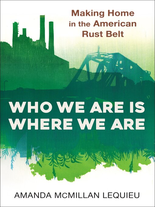 Title details for Who We Are Is Where We Are by Amanda McMillan Lequieu - Available